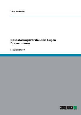 Das Erloesungsverstandnis Eugen Drewermanns (Paperback)