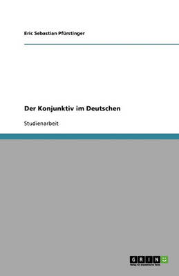 Der Konjunktiv Im Deutschen (Paperback)