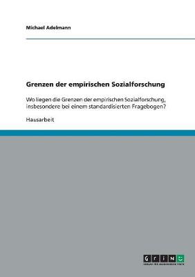 Grenzen Der Empirischen Sozialforschung (Paperback)