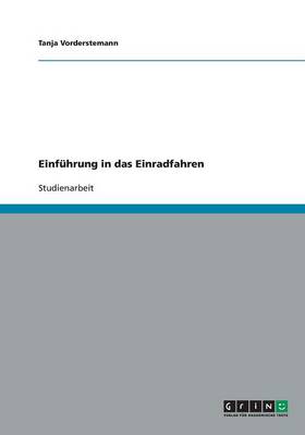 Einf Hrung In Das Einradfahren By Tanja Vorderstemann | Waterstones