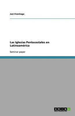Las Iglesias Pentecostales En Latinoamerica (Paperback)