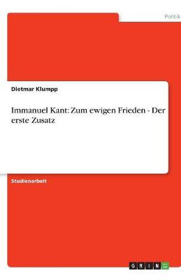 Immanuel Kant: Zum Ewigen Frieden - Der Erste Zusatz (Paperback)