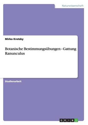 Botanische Bestimmungs bungen - Gattung Ranunculus (Paperback)