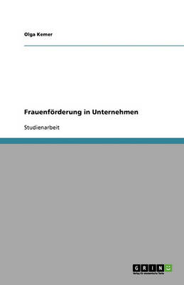Frauenforderung in Unternehmen (Paperback)