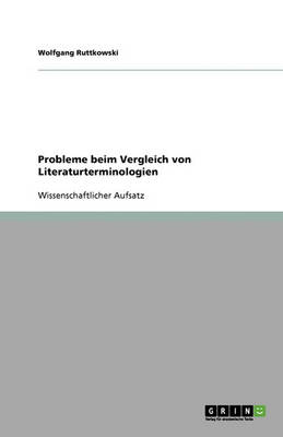 Probleme Beim Vergleich Von Literaturterminologien (Paperback)