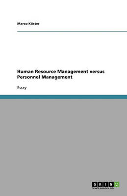 Human Resource Management Versus Personnel Management (Paperback)