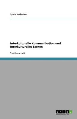 Interkulturelle Kommunikation Und Interkulturelles Lernen (Paperback)