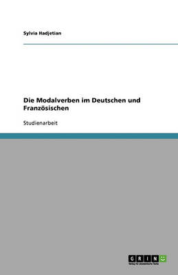 Die Modalverben Im Deutschen Und Franzosischen (Paperback)