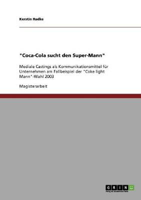 Coca-Cola Sucht Den Super-Mann (Paperback)