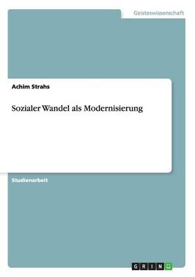 Sozialer Wandel ALS Modernisierung (Paperback)
