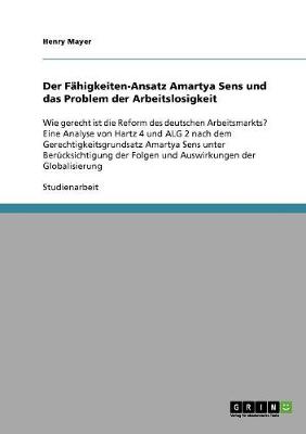 Der Fahigkeiten-Ansatz Amartya Sens Und Das Problem Der Arbeitslosigkeit (Paperback)