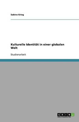 Kulturelle Identitat in Einer Globalen Welt (Paperback)