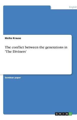 The Conflict Between the Generations in 'The Diviners' (Paperback)