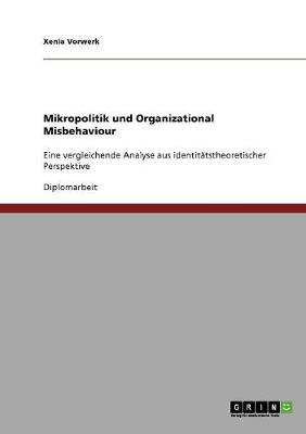 Mikropolitik Und Organizational Misbehaviour (Paperback)