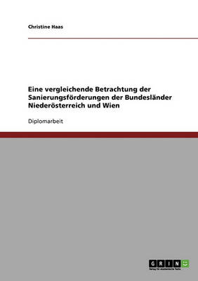 Sanierungsforderungen Der Bundeslander Niederosterreich Und Wien. Eine Vergleichende Betrachtung (Paperback)