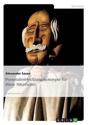 Personalentwicklungskonzepte Fur Altere Mitarbeiter (Paperback)