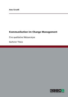 Kommunikation Im Change Management (Paperback)