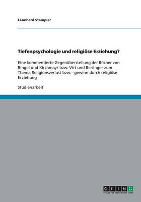 Tiefenpsychologie Und Religioese Erziehung? (Paperback)