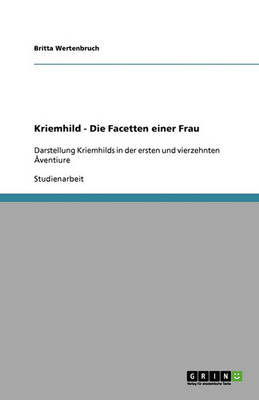 Kriemhild - Die Facetten Einer Frau (Paperback)