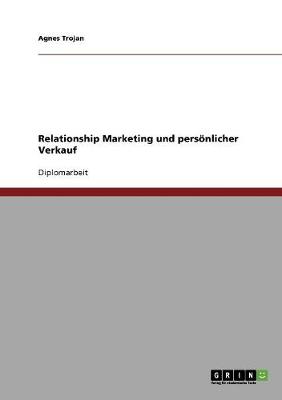 Relationship Marketing Und Personlicher Verkauf (Paperback)