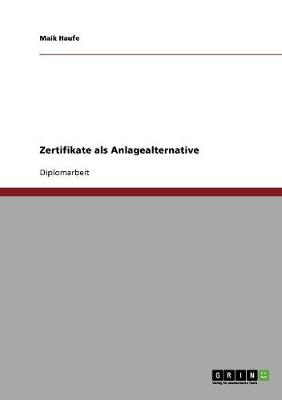 Zertifikate ALS Anlagealternative (Paperback)