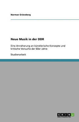 Neue Musik in Der Ddr (Paperback)