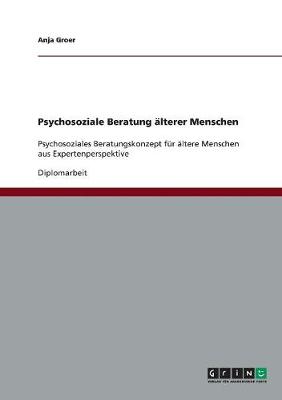 Psychosoziale Beratung lterer Menschen (Paperback)