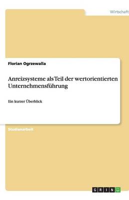 Anreizsysteme ALS Teil Der Wertorientierten Unternehmensfuhrung (Paperback)