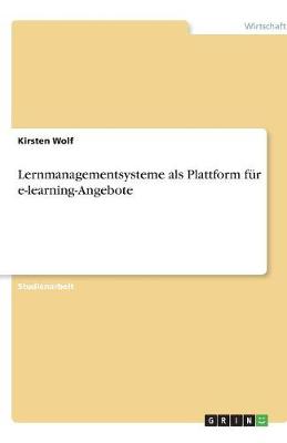 Lernmanagementsysteme ALS Plattform Fur E-Learning-Angebote (Paperback)