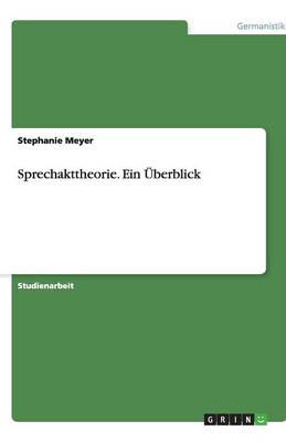 Sprechakttheorie. Ein Uberblick (Paperback)