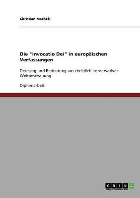 Die "Invocatio Dei" in Europaischen Verfassungen (Paperback)