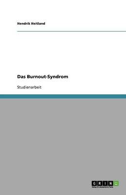 Das Burnout-Syndrom. Definition, Ermittlung Und Behandlung (Paperback)