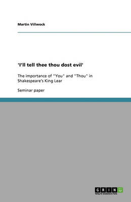 'i'll Tell Thee Thou Dost Evil' (Paperback)