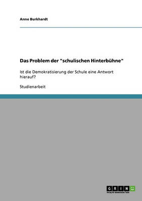 Das Problem Der "Schulischen Hinterbuhne" (Paperback)