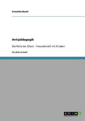 Antipadagogik (Paperback)