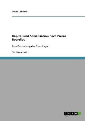 Kapital Und Sozialisation Nach Pierre Bourdieu (Paperback)