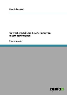 Gewerberechtliche Beurteilung Von Internetauktionen (Paperback)