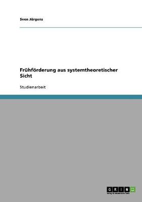 Fr hf rderung Aus Systemtheoretischer Sicht (Paperback)