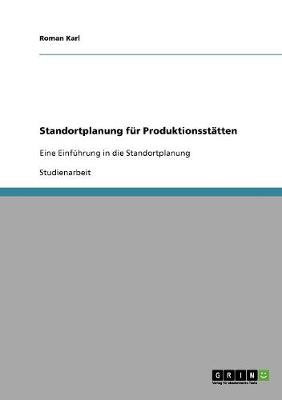 Standortplanung F r Produktionsst tten (Paperback)