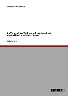 Werbung in Deutschland Und Ausgewahlten Arabischen Landern. Ein Vergleich (Paperback)