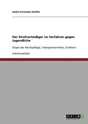 Der Strafverteidiger Im Verfahren Gegen Jugendliche (Paperback)