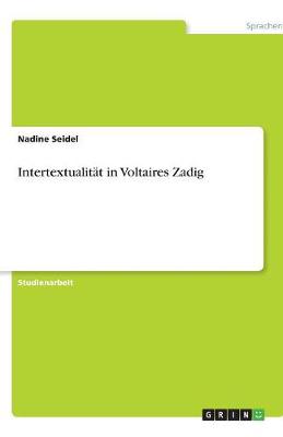Intertextualitat in Voltaires Zadig (Paperback)