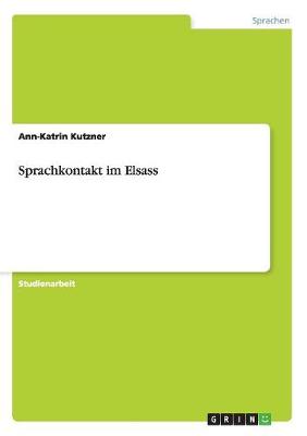 Sprachkontakt Im Elsass (Paperback)