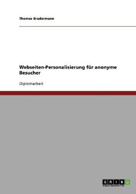 Webseiten-Personalisierung Fur Anonyme Besucher (Paperback)