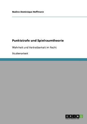 Punktstrafe Und Spielraumtheorie (Paperback)