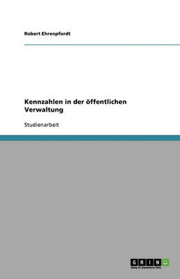 Kennzahlen in Der Offentlichen Verwaltung (Paperback)