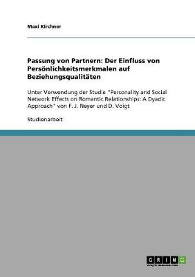 Passung Von Partnern: Der Einfluss Von Personlichkeitsmerkmalen Auf Beziehungsqualitaten (Paperback)