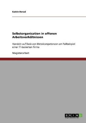 Selbstorganisation in Offenen Arbeitsverhaltnissen (Paperback)