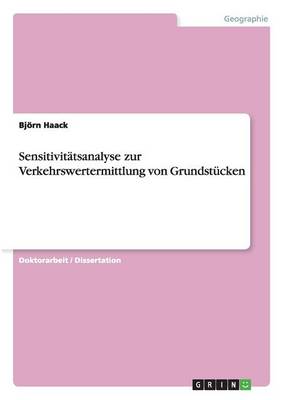 Sensitivitatsanalyse Zur Verkehrswertermittlung Von Grundstucken (Paperback)