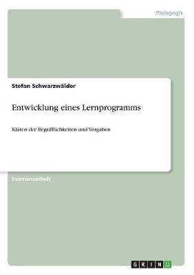 Entwicklung Eines Lernprogramms (Paperback)